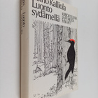 Reino Kalliola : Luonto sydämellä : kirjoitelmia ja puhei... - pikkukuva 1