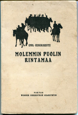 "Molemmin puolin rintamaa" Emil Cedercreutz