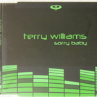 Terry Williams • Sorry Baby CD Maxi-Single - pikkukuva 1