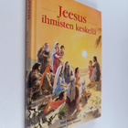 Mary Batchelor : Jeesus ihmisten keskellä - pikkukuva 1