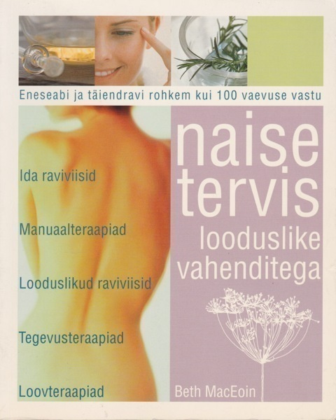 Beth MacEoin: Naise tervis looduslike vahenditega