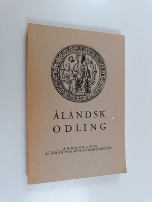 Åländsk odling : årsbok 1970