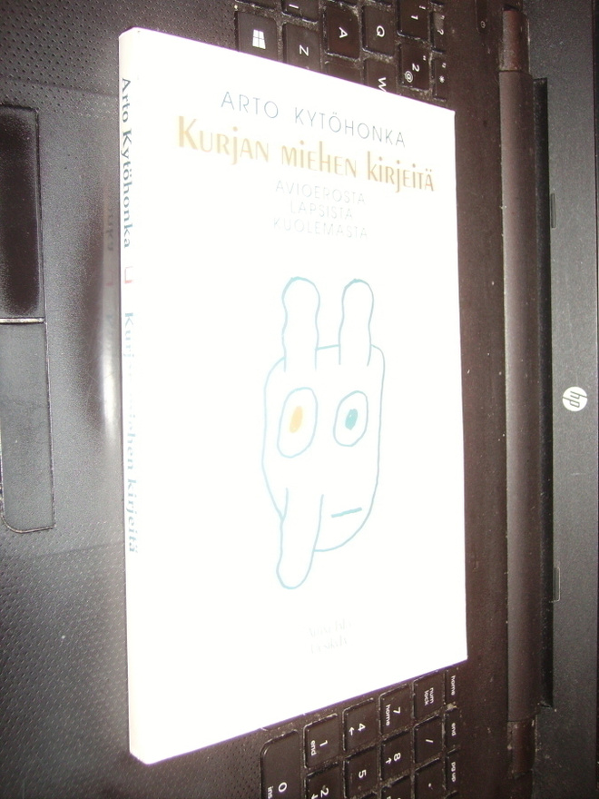 Arto Kytöhonka : Kurjan miehen kirjeitä ( OMISTEKIRJOITUS )