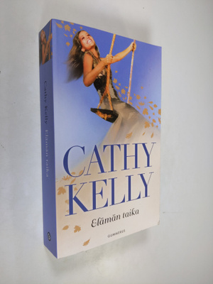 Cathy Kelly : Elämän taika