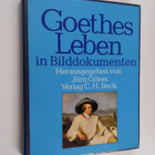 Johann Wolfgang von Goethe : Goethes Leben in Bilddokumenten - pikkukuva 1