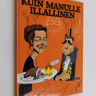 Kai Heinonen : Kuin Manulle illallinen - pikkukuva 1