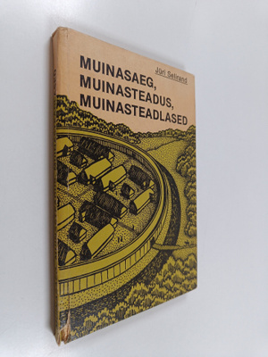 Juri Selirand : Muinasaeg, muinasteadus, muinasteadlased