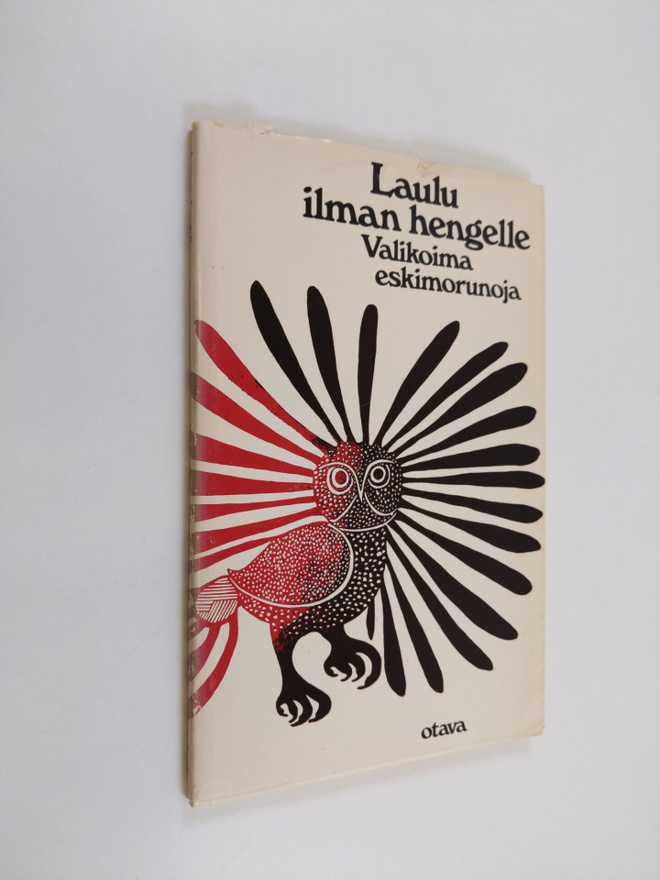 Laulu ilman hengelle : valikoima eskimorunoja