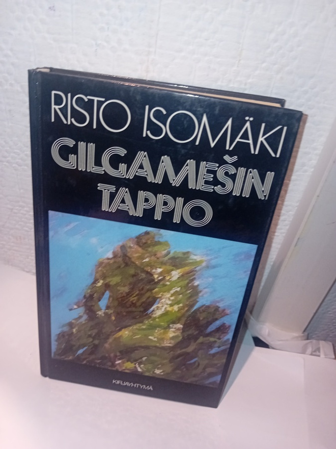 Risto Isomäki : Gilgamesin tappio  ( SIS POSTIKULU )