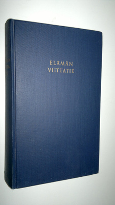 E F (koonnut) Juurmaa : Elämän viittatie : siivekkäitä sa...