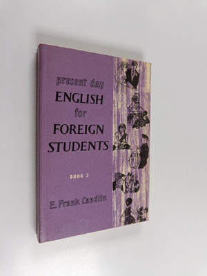 E. Frank Candlin : Present day english for foreign studen...