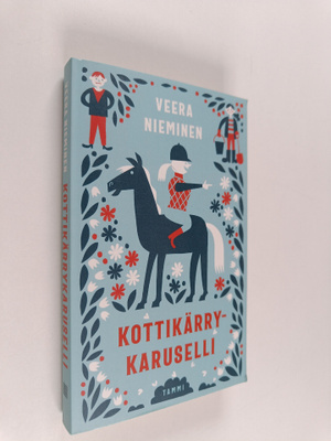 Veera Nieminen : Kottikärrykaruselli
