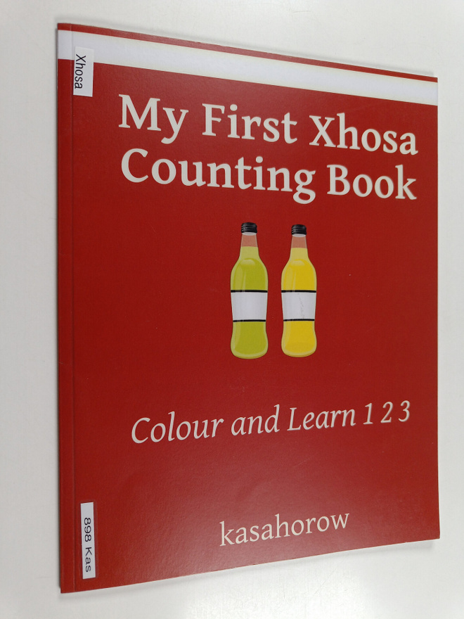 Kasahorow : My First Xhosa Counting Book - Colour and Lea...