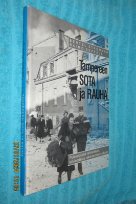 Tampereen sota ja rauha - pulavuosista talvisotaan