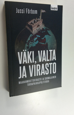 Jussi Förbom : Väki, valta ja virasto : maahanmuuttoviras...