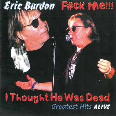 Eric Burdon - I Thought He Was Dead (Greatest Hits Alive) CD