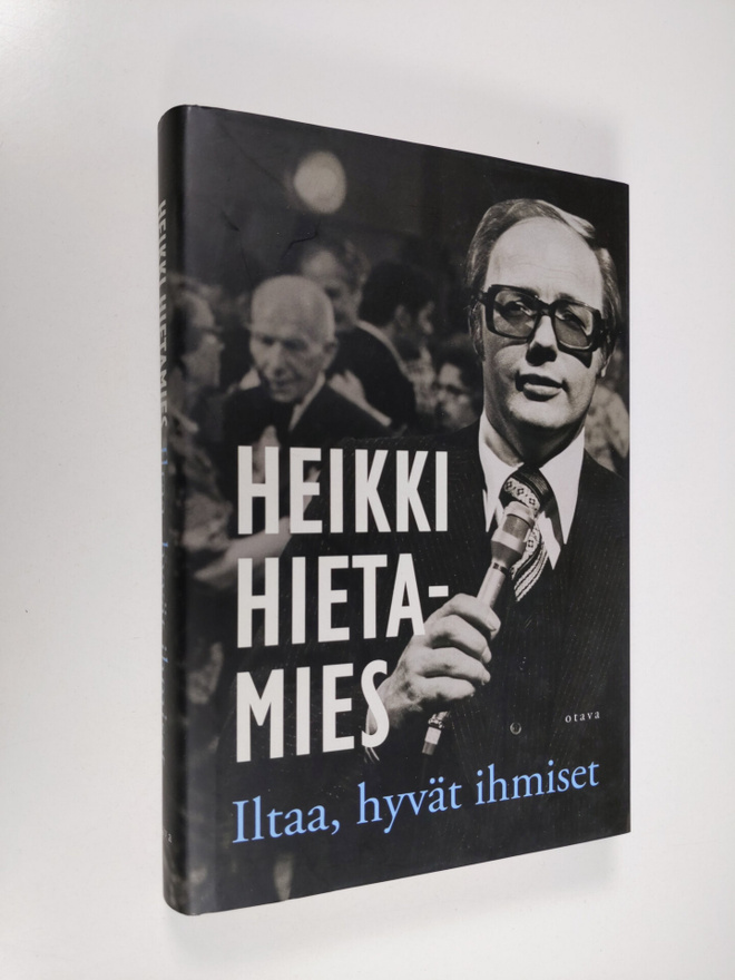 Heikki Hietamies : Iltaa, hyvät ihmiset