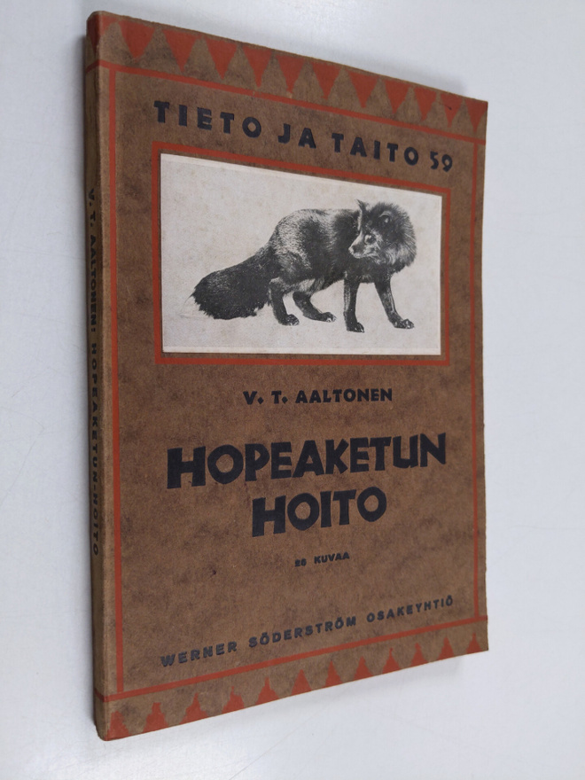 V. T. Aaltonen : Hopeaketun hoito : amerikkalaisten lähte...