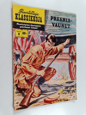 Emerson Hough : Kuvitettuja klassikkoja 8 : Preeriavaunut
