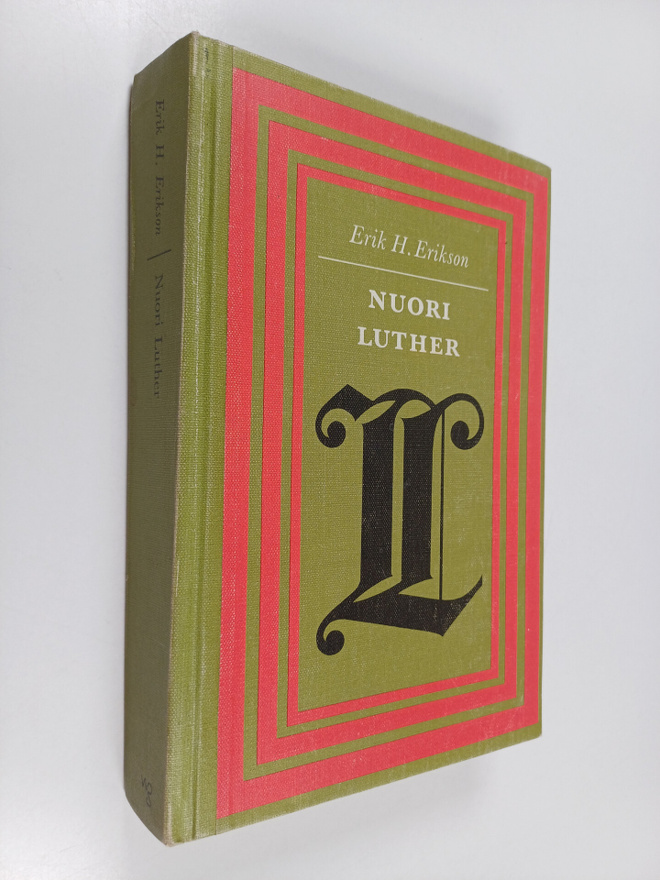 Erik H. Erikson : Nuori Luther : psykoanalyytinen ja hist...