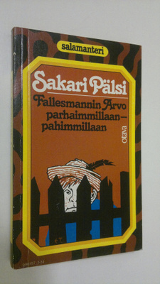 Sakari Pälsi : Fallesmannin Arvo parhaimmillaan - pahimmi...