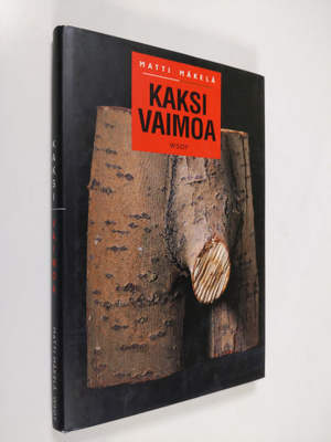 Matti Mäkelä : Kaksi vaimoa ja muita kirjoituksia