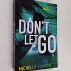 Michelle Gagnon : Don't let go - pikkukuva 1