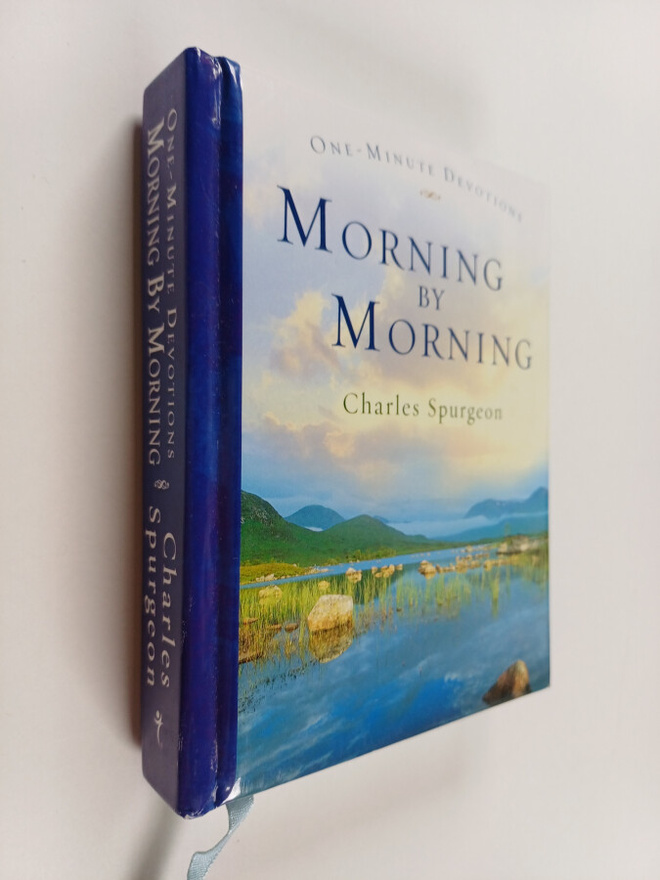 Charles Haddon Spurgeon : Morning by Morning