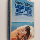 Steven Callahan : Meno-paluu helvettiin : 76 päivää meren... - pikkukuva 1