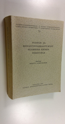 Pentti Lempiäinen : Piispan- ja rovastintarkastukset Suom...