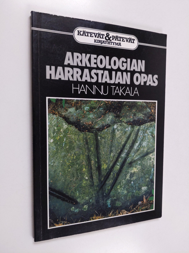 Hannu Takala : Arkeologian harrastajan opas (signeerattu,...