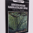 Hannu Takala : Arkeologian harrastajan opas (signeerattu,... - pikkukuva 1