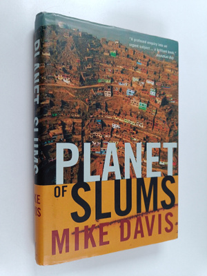 Mike Davis : Planet of slums