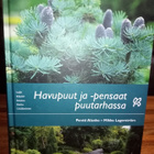 Alanko : Havupuut ja - pensaat puutarhassa ( SIS POSTIKULU) - pikkukuva 1
