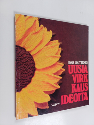 Irma Jouttenus : Uusia virkkausideoita