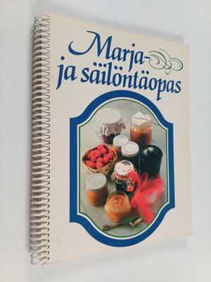 Ilkka Tiainen : Marja- ja säilöntäopas