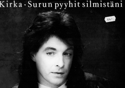 KIRKA / SURUN PYYHIT SILMISTÄIN (LP)