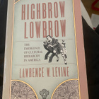 Lawrence W. Levine: Highbrow Lowbrow - pikkukuva 1