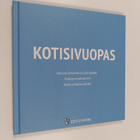 Kotisivuopas : kotisivut yritykselle tai yhdistykselle ; ... - pikkukuva 1