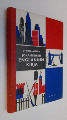 Lyydia Almila : Jokamiehen englanninkirja : Iso-Britannia...