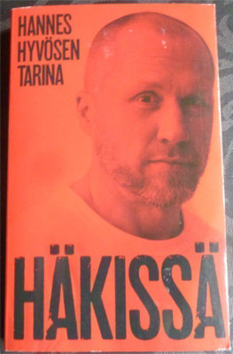 Marika Lehto: Häkissä - Hannes Hyvösen tarina