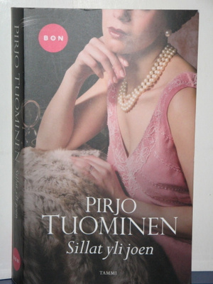 Pirjo Tuominen : Sillat yli joen
