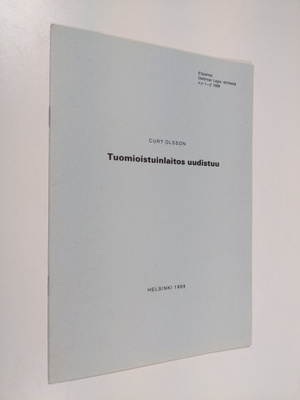 Curt Olsson : Tuomioistuinlaitos uudistuu