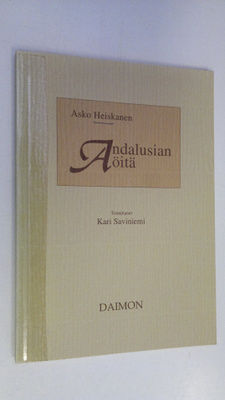 Asko Heiskanen : Andalusian öitä : runoja