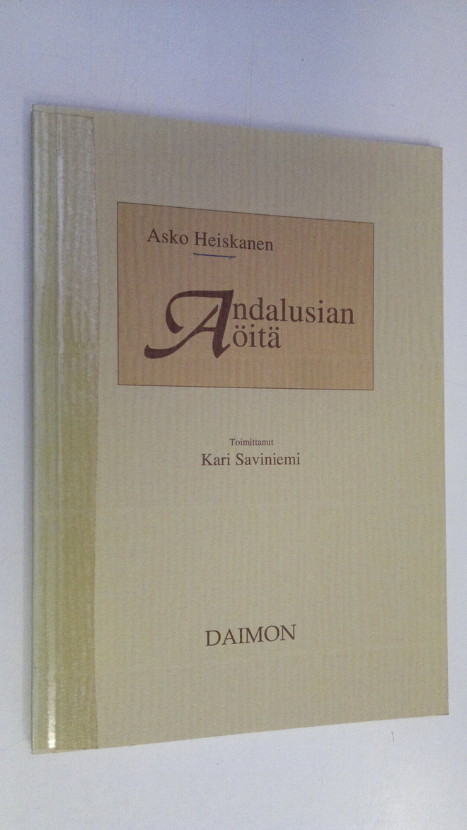 Asko Heiskanen : Andalusian öitä : runoja