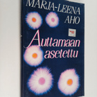 Marja-Leena Aho : Auttamaan asetettu - pikkukuva 1