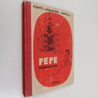 Pentti-Johannes Huhtala : Pepe menninkäinen : Valikoima Y... - pikkukuva 1