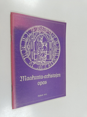 Maakunta-arkistojen opas
