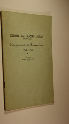 Oulun kauppaoppilaitos : Kauppaopisto ja kauppakoulu 1954...