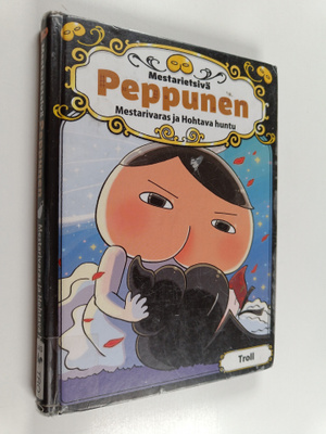 Thaddäus Troll : Mestarietsivä Peppunen : Mestarivaras ja...